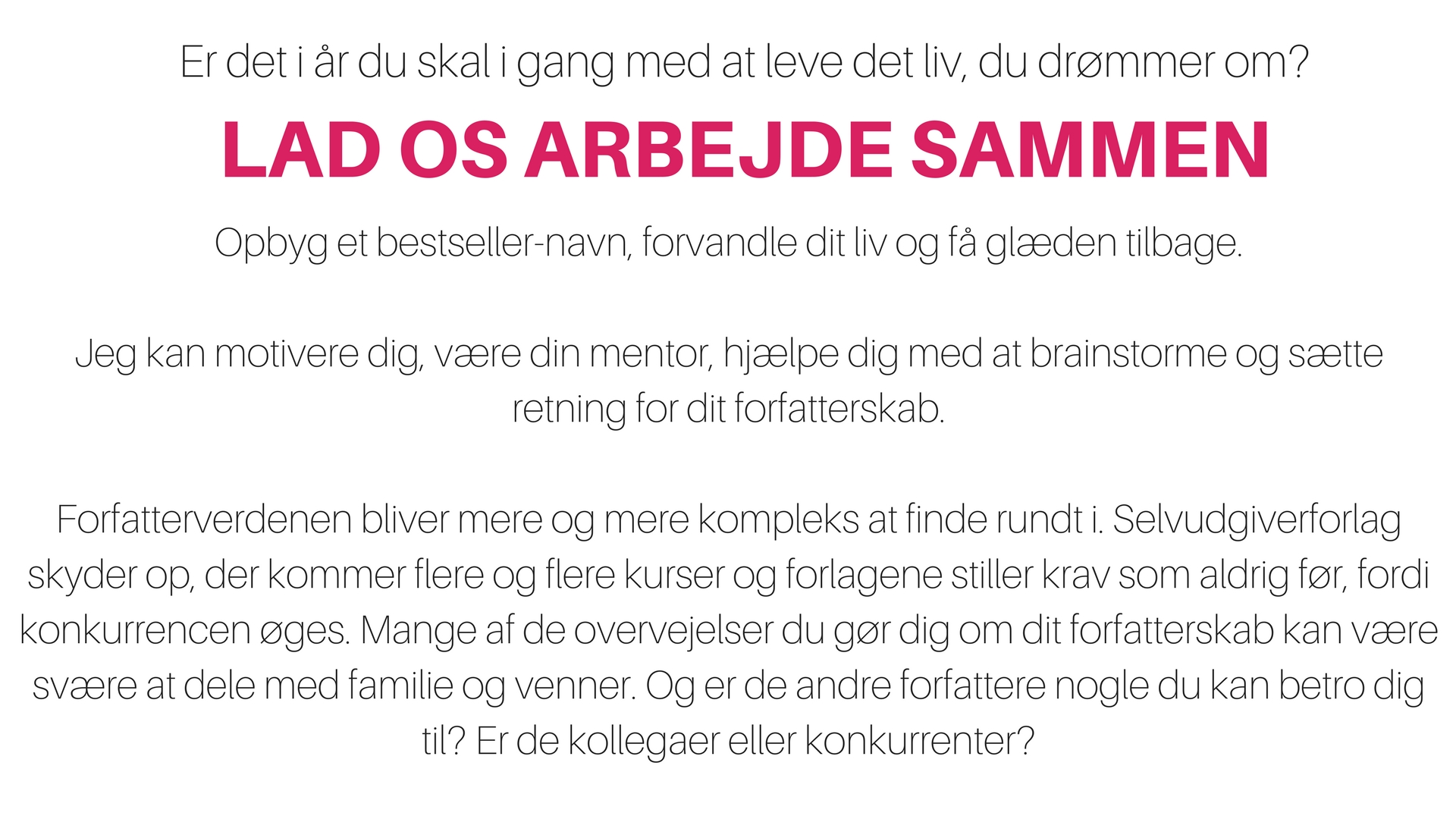 Er-det-i-aar-du-skal-i-gang-med-at-leve-det-liv-du-droemmer-om